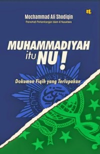 MUHAMMADIYAH ITU NU, DOKUMEN FIQIH YANG TERLUPAKAN