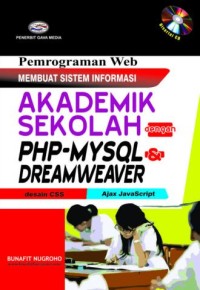 PEMROGRAMAN WEB MEMBUAT SISTEM INFORMASI AKADEMIK SEKOLAH DENGAN PHP-MYSQL DAN DREAMWEAVER