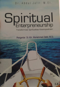 SPIRITUAL ENTERPRENEURSHIP; Trasnformasi Spiritualitas Kewirausahaan