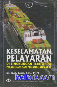 KESELAMATAN PELAYARAN DI LINGKUNGAN TERITORIAL PELABUHAN DAN PEMANDUAN KAPAL