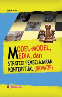 MODEL-MODEL, MEDIA, DAN STRATEGI PEMBELAJARAN KONTEKSTUAL (INOVATIF)