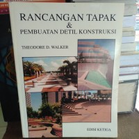 RANCANGAN TAPAK & PEMBUATAN DETIL KONSTRUKSI