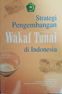 STRATEGI PENGEMBANGAN WAKAF TUNAI DI INDONESIA