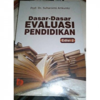 DASAR-DASAR EVALUASI PENDIDIKAN