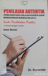 PENILAIAN AUTENTIK; Penilaian Hasil Belajar Peserta Didik Berdasarkan Kurikulum Praktis